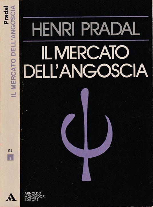 IL MERCATO DELL'ANGOSCIA